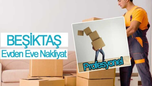 Beşiktaş Evden Eve Nakliyat